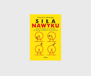 Siła Nawyku. Blog Optymisty