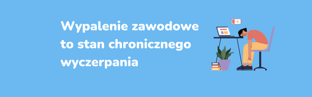 Jak pokonać wypalenie zawodowe