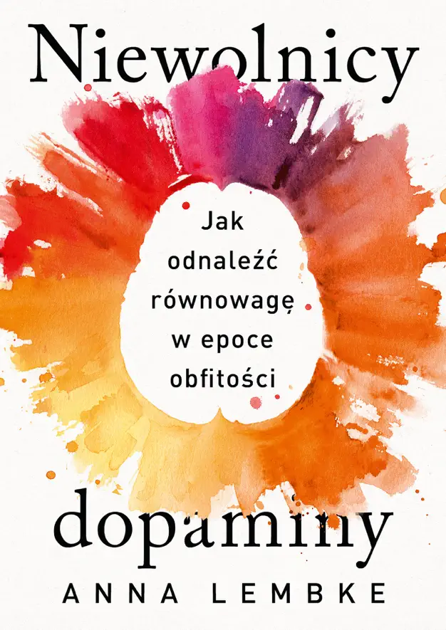 Niewolnicy Dopaminy – jak uzależnienie od telefonu i nadmiar bodźców wpływają na mózg